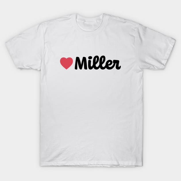 Miller Heart Script T-Shirt by modeoftravel